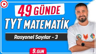 Rasyonel Sayılar 3  49 Günde TYT Matematik Kampı 9Gün  Rehber Matematik [upl. by Angela369]