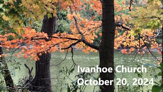 Ivanhoe Church Service Sunday October 20 2024 [upl. by Nibbor]