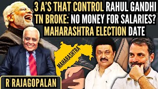 3 As that control Rahul Gandhi • TN broke No Money for salaries • Maha Election Date • Rajagopalan [upl. by Nnahtur801]