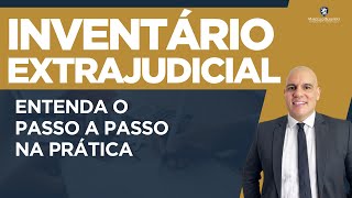 🔴 Inventário Extrajudicial passo a passo na prática [upl. by Aiepoissac]