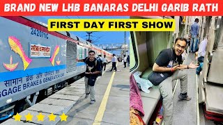 Most Exclusive Brand New LHB Banaras Delhi Garib Rath Express Journey  Indian Railways [upl. by Ased873]