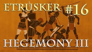 Lets Play Hegemony 3 – Etrusker 16 Der Sturm auf die Hauptstadt deutsch  german [upl. by Lissner]