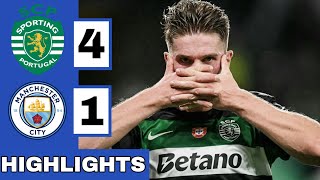 🟢Sporting CP vs Manchester City 41 Extended HIGHLIGHTS  UEFA Champions League [upl. by Oidivo918]