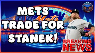 BREAKING NEWS Mets TRADE FOR Rynr Stanek Mets MetsNews NewYorkMets [upl. by Marquez]