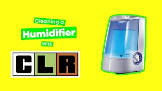 Cleaning a Humidifier with CLR  The Cary Company [upl. by Sirdna]