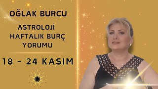 OĞLAK Burcu 18  24 KASIM Haftalık Burç Yorumları astroloji burçlar [upl. by Attaynik]