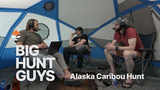 Big Hunt Guys Podcast  Alaska Caribou Hunt [upl. by Thorma]