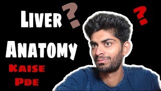 How to Study Liver Anatomy [upl. by Ragen990]