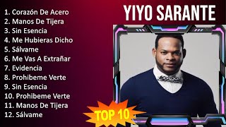 Y i y o S a r a n t e 2023 MIX  TOP 10 BEST SONGS [upl. by Pestana]