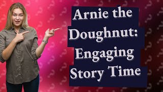 How Does Arnie the Doughnut Read by Chris ODowd Enrich Story Time [upl. by Agostino384]