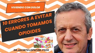 10 Errores a Evitar cuando tomamos Opioides [upl. by Namyaw]