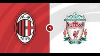 AC MILAN vs LIVERPOOL  UCL STARTS  PREMATCH [upl. by Epperson]