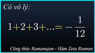 Học toán dễ nhất Tổng chuỗi vô hạn này là số âm Công thức Ramanujan  Hàm Zeta Rieman toán học [upl. by Allard]