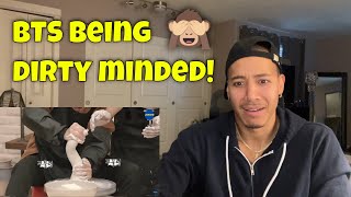 Reacting to BTS Being Dirty Minded [upl. by Maunsell]