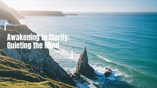 Awakening to Clarity Quieting the Mind  𝐙𝐞𝐧 𝐂𝐨𝐢𝐧 [upl. by Nnovahs]