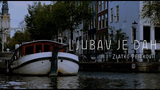 Zlatko Pejaković  Ljubav je dah Official lyric video [upl. by Ikkin890]