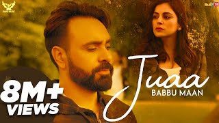 Babbu Maan  Juaa Full Song Banjara  Latest Punjabi Song 2018 [upl. by Aynatahs]