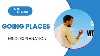 Going places class Xii English [upl. by Sianna]