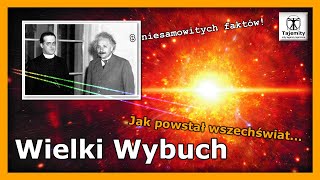 Wielki Wybuch  8 niesamowitych faktów [upl. by Goldin330]