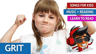 Grit Song I Fun Songs for Kids [upl. by Suiravat]