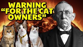 WHAT EDGAR CAYCE PREDICTED FOR THOSE WHO HAVE CAT AT HOME HAS ALREADY BEGUN AND EVERYONE IS SHOCKED [upl. by Ahseral680]