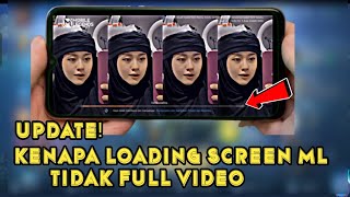 UPDATE🔥🔥KENAPA LOADING SCREEN ML TIDAK FULL VIDEOLOADING SCREEN ML KE POTONG [upl. by Atinuahs]