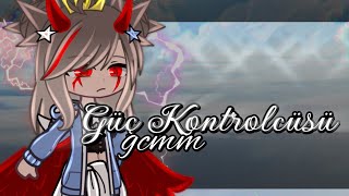 °•⚜️Güç Kontrolcüsü⚜️•°  gcmmFULL  Gacha Life Türkçe [upl. by Viviana]