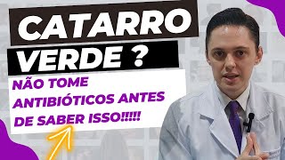 🔥O CATARRO VERDE PRECISA DE ANTIBIÓTICO OTORRINOLARINGOLOGISTA EXPLICA [upl. by Court728]