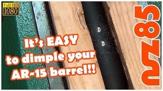 AR15  How To Dimple Your Barrel [upl. by Gay]