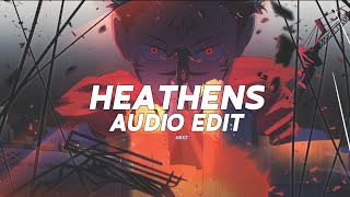 Heathens 『AUDIO EDIT』 [upl. by Cutler]