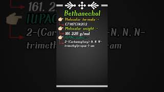 BethanecholPart1Cholinomimetic drugImportant notesMedicinal chemistryshorts Shorts [upl. by Eladnwahs]