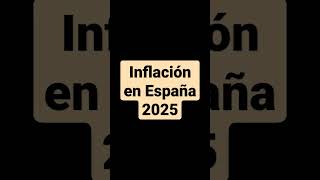 Cuánto es la inflación en España en 2025 proyectada dinero finazas economia inflación españa [upl. by Milano]