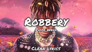 Juice Wrld  Robbery  Clean Lyrics  lyric video [upl. by Moria]