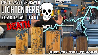 Lichtenberg Boards Without Death  CNC amp Laser Engraved Lichtenburg Wood Burning Effect DIY Tutorial [upl. by Nanny770]