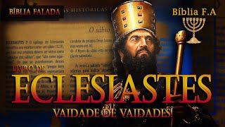 Livro de Eclesiastes confie reverentemente em Deus bíblia falada [upl. by Yar]