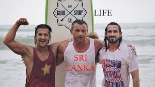 GOOD STORY LIFE SURF SRILANKA [upl. by Eneiluj]