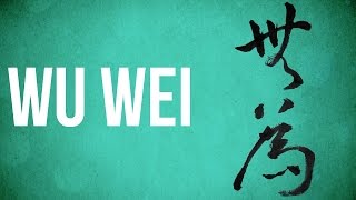 EASTERN PHILOSOPHY Wu Wei [upl. by Anirroc]