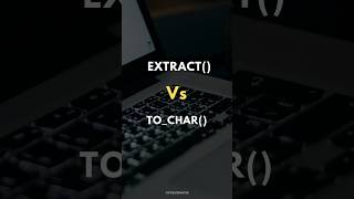 SQL EXTRACT Vs TOCHAR ✍️ [upl. by Ahsiniuq]