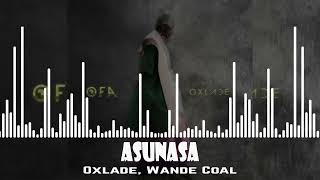 Oxlade Wande Coal  Asunasa 1 [upl. by Abihsot]