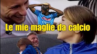 Vi faccio vedere tutte le mie magliette da calcio  🥳⚽️😍😍 [upl. by Ajin]