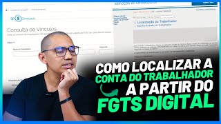 Como consultar a conta do FGTS do trabalhador para os recolhimentos a partir FGTS Digital [upl. by Htinek412]