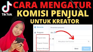 CARA MENGATUR KOMISI PENJUAL UNTUK KREATOR TIKTOK KOMISI AFFILIATE TIKTOK [upl. by Hodges]