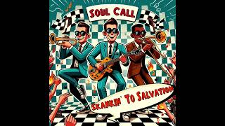 Soul Call  Skallelujah to the King  Christian Ska  Punk Rock [upl. by Annerb]