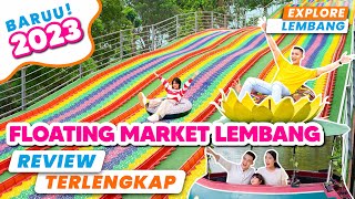 FLOATING MARKET LEMBANG BANDUNG TERBARU 2023  WISATA FLOATING MARKET LEMBANG RAINBOW SLIDE [upl. by Yrrat573]