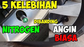 5 KELEBIHAN NITROGEN DIBANDING ANGIN BIASA UNTUK ISI BAN MOBIL I AKIBAT CAMPUR NITROGEN DENGAN ANGIN [upl. by Nreval]