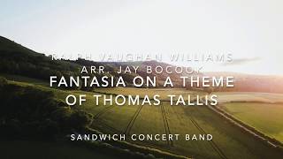 Fantasia on a Theme by Thomas Tallis  Ralph Vaughan Williams arr Jay Bocook [upl. by Kemeny]