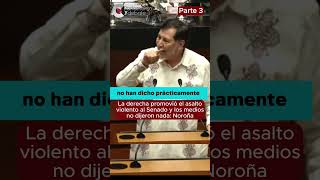 Los de la derecha promovieron el asalto violento al Senado y los medios no dijeron nada acusa Noroña [upl. by Hadrian]