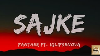 SAJKE  PANTHER FT IQLIPSENOVA lyricalsong [upl. by Curley]