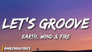 Earth Wind amp Fire  Lets Groove TikTok Remix Lyrics  lets groove tonight tiktok [upl. by Kenzie]