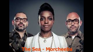 The Sea  Morcheeba [upl. by Scot]